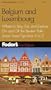 Fodor's Belgium and Luxembourg, 1st Edition: Where to Stay, Eat, and Explore On and Off the Beaten Path, Smart Travel Tips fr om A to Z (Fodor's Gold Guides)