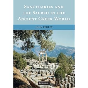 Sanctuaries and the Sacred in the Ancient Greek World