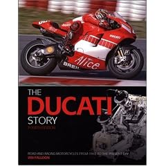 The Ducati Story: Road and Racing Motorcycles from 1945 to the Present Day