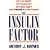 The Insulin Factor: Can't Lose Weight? Can't Concentrate? Can't Resist Sugar? Could Syndrome X Be Your Problem
