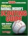 Book The Ultimate Baseball Insider's Scouting Guide: 2006 Edition, the Complete Guide Major League Player & Prosp
