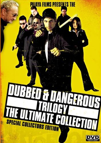 Dubbed & Dangerous Trilogy [The Ultimate Collection]
