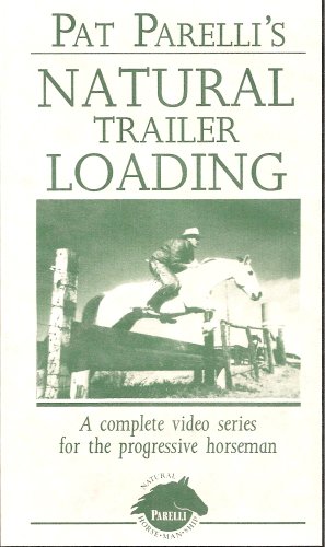 Pat Parelli's Natural Trailer Loading