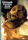 Gericault: L'invention du reel (Peinture)