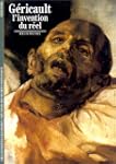 G�RICAULT : L'INVENTION DU R�EL