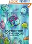 Rainbow Fish to the Rescue! Big Book