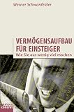 Verm�gensaufbau f�r Einsteiger: Wie Sie aus wenig viel machen (campus concret)
