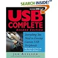 USB Complete: Everything You Need to Develop Custom USB Peripherals