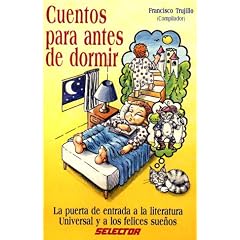 Cuentos Para Antes De Dormir/Bedtime Stories (Spanish Edition)