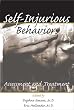 Self-Injurious Behaviors: Assessment and Treatment