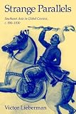 Strange Parallels: Volume 1, Integration on the Mainland: Southeast Asia in Global Context, c. 800-1830 (Studies in Comparative World History)