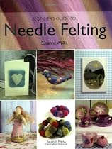 Beginner's Guide to Needle Felting