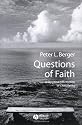 Questions of Faith: A Skeptical Affirmation of Christianity (Religion and Spirituality in the Modern World)