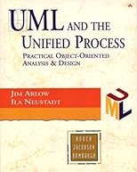 UML and the Unified Process: Practical Object-Oriented Analysis and Design