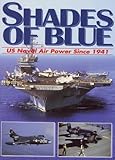 Shades of blue : US naval air power since 1941