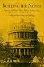 Building the Nation: Americans Write About Their Architecture, Their Cities, and Their Landscape