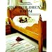 The Children's Room: Step-By-Step Projects for the Woodworker (Traditional Woodworking Series)