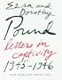 Ezra and Dorothy Pound: Letters in Captivity, 1945-1946
