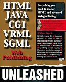 Html, Cgi, Sgml, Vrml, Java Web Publishing Unleashed