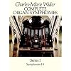 Complete Organ Symphonies, Series I (Dover Music for Organ)