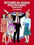 Richard M. Nixon and His Family Paper Dolls (Dover President Paper Dolls)