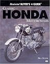Classic Honda Motorcycles Illustrated Buyer's Guide