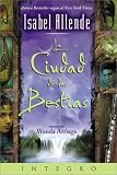 La Ciudad De Las Bestias / City of the Beasts