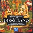 Century Classics, 1400-1550: Songs of Love