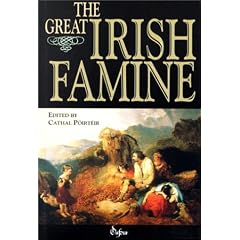 The Great Irish Famine (Thomas Davis Lecture Series)