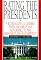 Rating The Presidents: A Ranking of U.S. Leaders, from the Great and Honorable to the Dishonest and Incompetent
