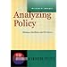 Analyzing Policy: Choices, Conflicts, and Practice