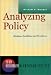 Analyzing Policy: Choices, Conflicts, and Practice