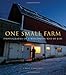One Small Farm: Photographs of a Wisconsin Way of Life