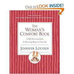 The Woman's Comfort Book: A Self-Nurturing Guide for Restoring Balance in Your Life