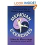 Meridian Exercises: The Oriental Way to Health and Vitality