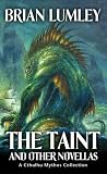 The Taint and Other Novellas: Best Mythos Tales No. 1 (Cthulhu Mythos)