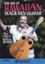 DVD-The Art Of Hawaiian Slack Key Guitar