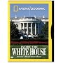 National Geographic: Inside the White House