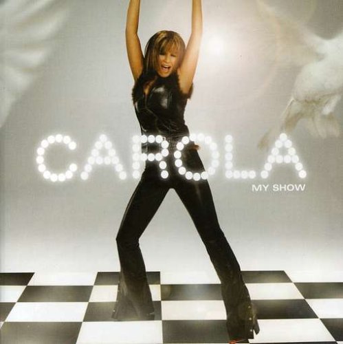 Carola - My Show By Carola (2009-02-17) - Zortam Music