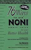 76 Ways to Use Noni Fruit Juice