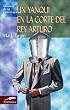 El yanqui en la corte del Rey Arturo (Clasicos de la literatura series)