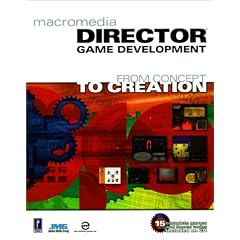 Macromedia Director Game Development: From Concept to Creation (Miscellaneous)