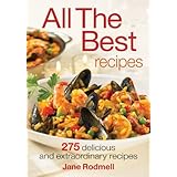 All the Best Recipes: 275 Delicious and Extraordinary Recipes