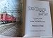 Red Trains in the East Bay: The History of the Southern Pacific Transbay Train and Ferry System (Special 65)