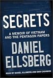 Secrets: A Memoir of Vietnam and the Pentagon Papers