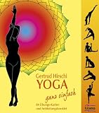 Yoga ganz einfach: 84 Karten mit Anleitungsbooklet - Gertrud Hirschi