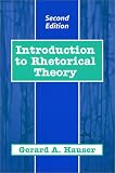 Introduction to Rhetorical Theory (2nd Edition)