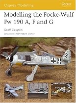 Modelling the Focke-Wulf Fw 190 A, F and G (Osprey Modelling)