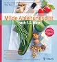 Milde Ableitungsdi�t nach F.X. Mayr: Was Ihnen die Bauchform �ber Ihre Gesundheit verr�t