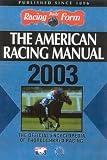 The American Racing Manual 2003 (American Racing Manual)